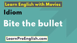 English idioms - Bite the bullet 